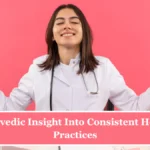 आयुर्वेदिक उपाय: निरंतर स्वास्थ्य के लिए आवश्यक दृष्टिकोण