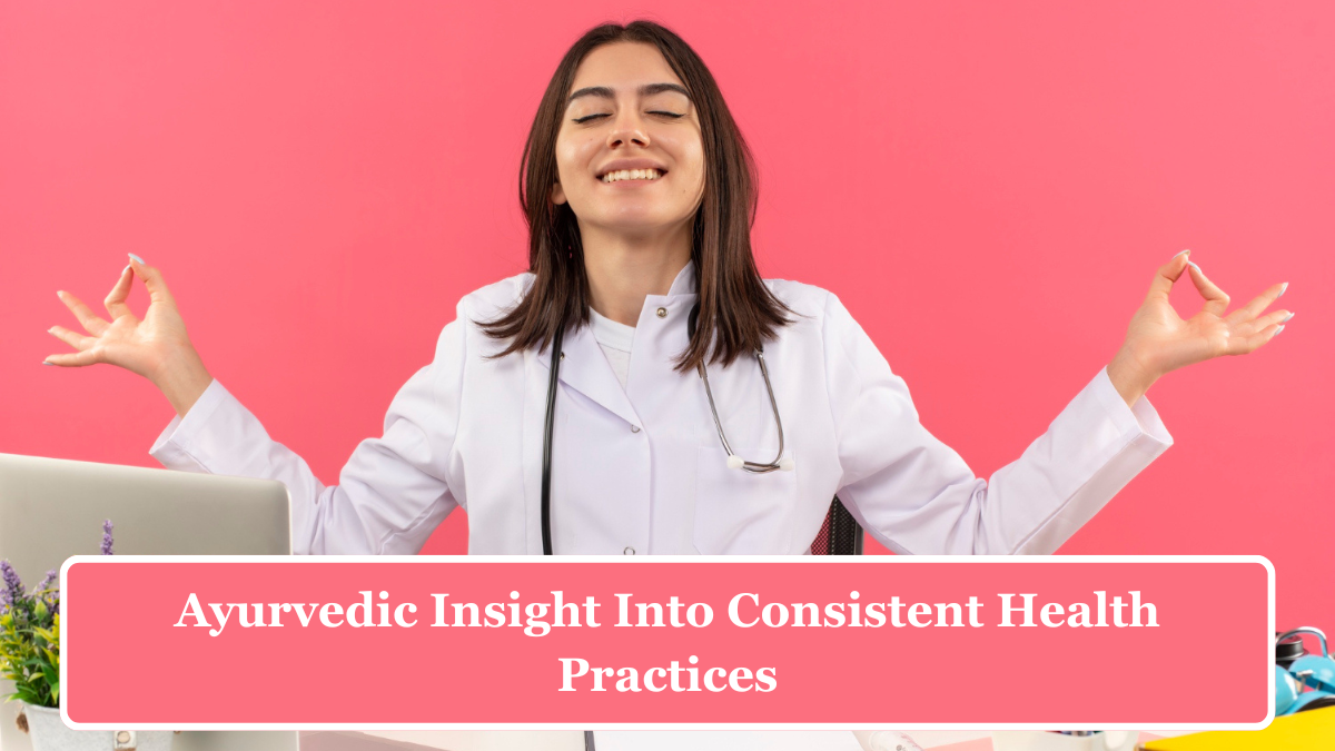 आयुर्वेदिक उपाय: निरंतर स्वास्थ्य के लिए आवश्यक दृष्टिकोण