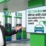E27 and E30 ethanol blended fuel implementation update 2026 for vehicles in India
